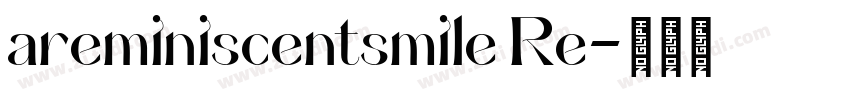 areminiscentsmile Re字体转换